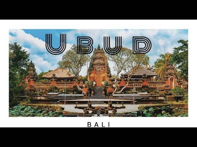 Ubud: Bali’s Cultural Oasis and Spiritual Sanctuary
